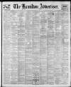 Hamilton Advertiser Saturday 26 February 1910 Page 1