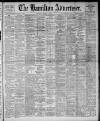Hamilton Advertiser Saturday 01 March 1913 Page 1