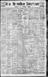 Hamilton Advertiser Saturday 20 March 1915 Page 1