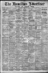 Hamilton Advertiser Saturday 26 February 1916 Page 1