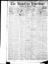 Hamilton Advertiser Saturday 06 January 1917 Page 1