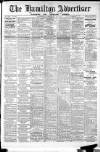 Hamilton Advertiser Saturday 17 February 1917 Page 1