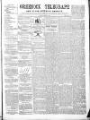 Greenock Telegraph and Clyde Shipping Gazette Saturday 16 March 1861 Page 1
