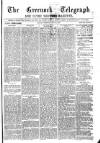 Greenock Telegraph and Clyde Shipping Gazette Monday 29 April 1872 Page 1