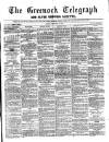 Greenock Telegraph and Clyde Shipping Gazette Friday 12 February 1875 Page 1