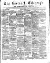 Greenock Telegraph and Clyde Shipping Gazette Wednesday 28 April 1875 Page 1