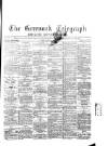 Greenock Telegraph and Clyde Shipping Gazette Friday 12 January 1877 Page 1