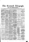 Greenock Telegraph and Clyde Shipping Gazette Wednesday 01 August 1877 Page 1