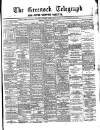 Greenock Telegraph and Clyde Shipping Gazette Friday 07 March 1879 Page 1