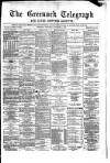 Greenock Telegraph and Clyde Shipping Gazette Wednesday 01 December 1880 Page 1