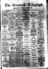 Greenock Telegraph and Clyde Shipping Gazette Saturday 27 May 1882 Page 1