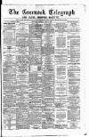 Greenock Telegraph and Clyde Shipping Gazette Saturday 25 April 1885 Page 1