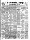 Greenock Telegraph and Clyde Shipping Gazette Monday 30 April 1888 Page 1
