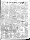 Greenock Telegraph and Clyde Shipping Gazette Tuesday 10 January 1893 Page 1