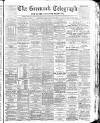 Greenock Telegraph and Clyde Shipping Gazette Tuesday 28 February 1893 Page 1