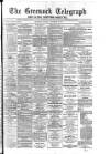 Greenock Telegraph and Clyde Shipping Gazette Thursday 13 September 1894 Page 1