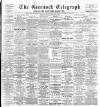 Greenock Telegraph and Clyde Shipping Gazette Monday 10 October 1898 Page 1