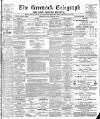 Greenock Telegraph and Clyde Shipping Gazette Monday 13 February 1899 Page 1