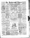 Motherwell Times Saturday 28 February 1891 Page 1