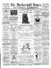 Motherwell Times Saturday 13 June 1891 Page 1