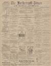 Motherwell Times Friday 19 February 1897 Page 1