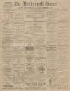 Motherwell Times Friday 12 March 1897 Page 1