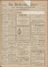 Motherwell Times Friday 04 April 1913 Page 1