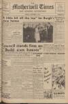 Motherwell Times Friday 04 November 1949 Page 1