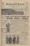 Motherwell Times Friday 21 July 1950 Page 1