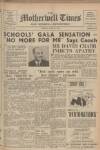 Motherwell Times Friday 11 July 1952 Page 1