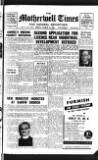 Motherwell Times Friday 16 March 1956 Page 1