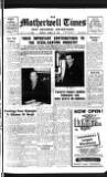 Motherwell Times Friday 13 April 1956 Page 1