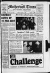 Motherwell Times Friday 07 March 1980 Page 1
