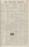 Stirling Observer Thursday 12 September 1844 Page 1