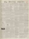 Stirling Observer Thursday 19 September 1844 Page 1
