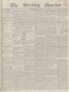 Stirling Observer Thursday 05 December 1844 Page 1