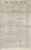 Stirling Observer Thursday 26 December 1844 Page 1