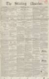 Stirling Observer Thursday 03 April 1845 Page 1