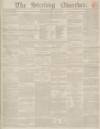 Stirling Observer Thursday 31 January 1850 Page 1