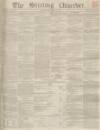 Stirling Observer Thursday 24 April 1851 Page 1