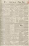 Stirling Observer Thursday 03 June 1852 Page 1
