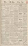 Stirling Observer Thursday 01 July 1852 Page 1