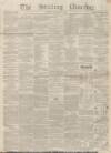 Stirling Observer Thursday 15 December 1853 Page 1