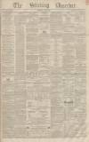 Stirling Observer Thursday 20 July 1854 Page 1