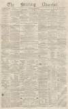 Stirling Observer Thursday 10 June 1858 Page 1