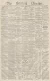 Stirling Observer Thursday 16 December 1858 Page 1