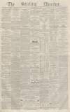Stirling Observer Thursday 14 July 1859 Page 1