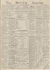 Stirling Observer Thursday 08 September 1859 Page 1