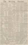 Stirling Observer Thursday 03 November 1859 Page 1