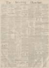 Stirling Observer Thursday 10 November 1859 Page 1